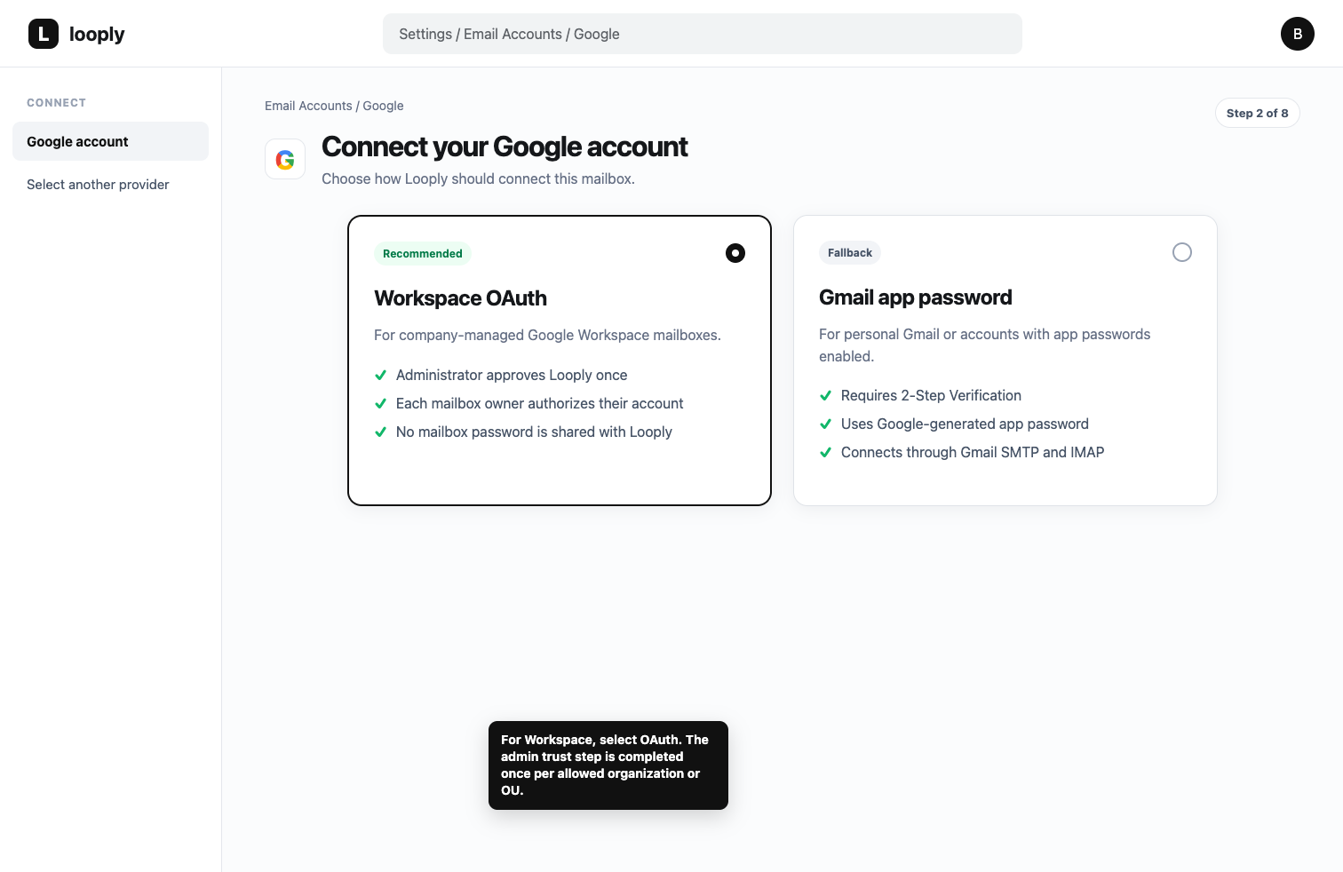 Looply Google connection screen comparing Workspace OAuth and Gmail app password